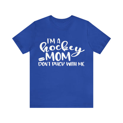 I'm A Hockey Mom Tshirt - Adult