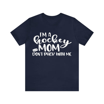 I'm A Hockey Mom Tshirt - Adult