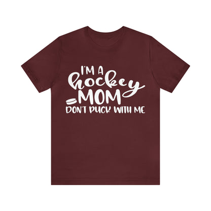 I'm A Hockey Mom Tshirt - Adult