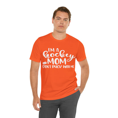 I'm A Hockey Mom Tshirt - Adult