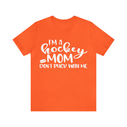 I'm A Hockey Mom Tshirt - Adult