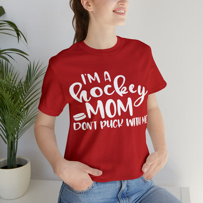 I'm A Hockey Mom Tshirt - Adult